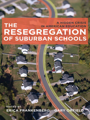cover image of The Resegregation of Suburban Schools